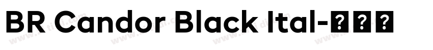 BR Candor Black Ital字体转换